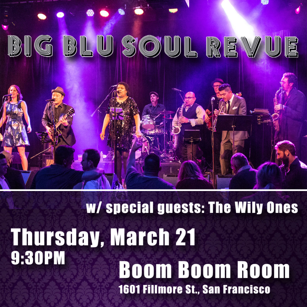New Show Thu March 21 At Boom Boom Room In Sf Big Blu