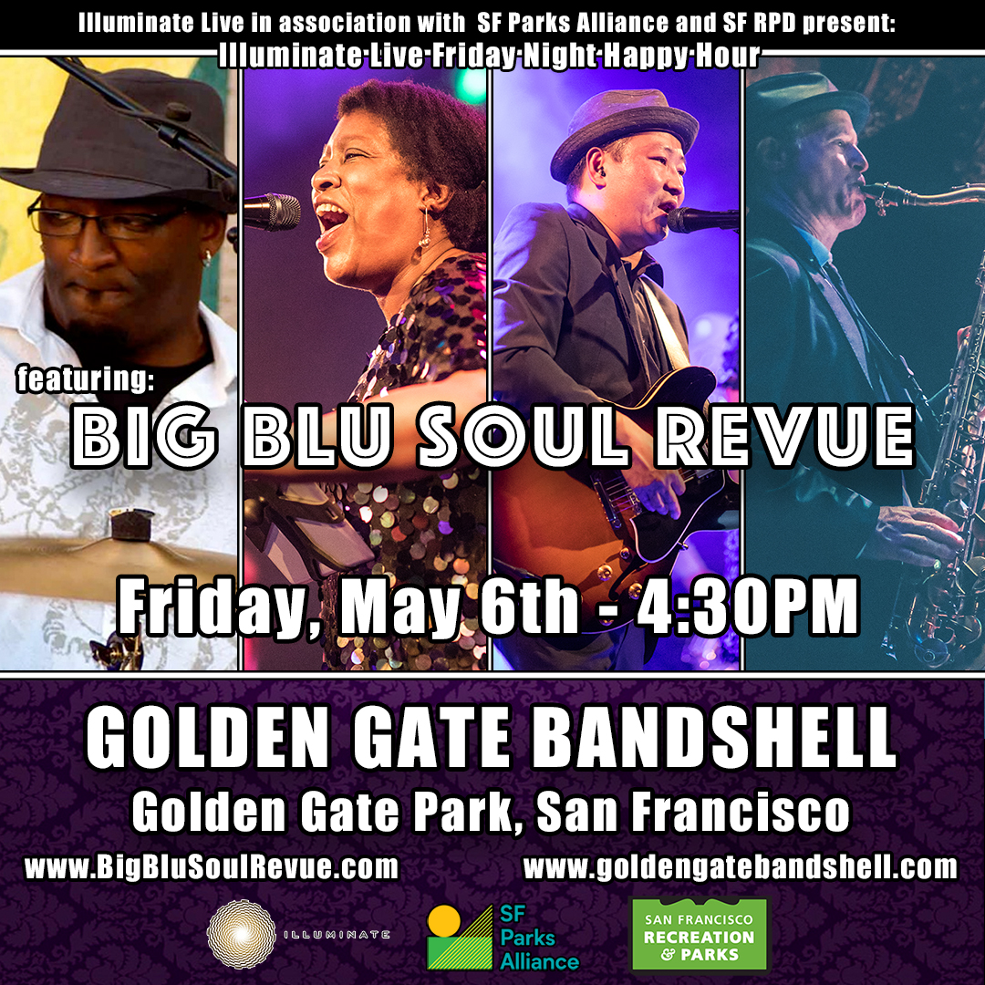 BBSR live at Golden Gate Park SF – Fri, 5/6 – Big Blu Soul Revue